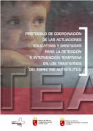 Protocolo de coordinación de las actuaciones educativas y sanitarias para la detección e intervención temprana en los trastornos del espectro autista (TEA)